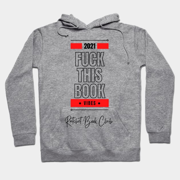 Fuck This Book! Hoodie by Single_Simulcast